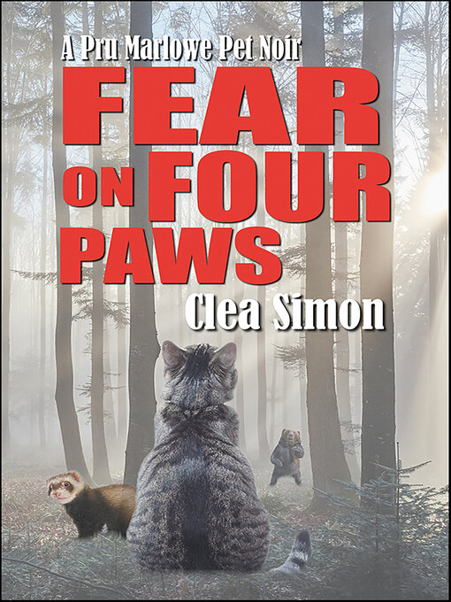 Title details for Fear on Four Paws by Clea Simon - Available